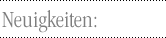 Neuigkeiten